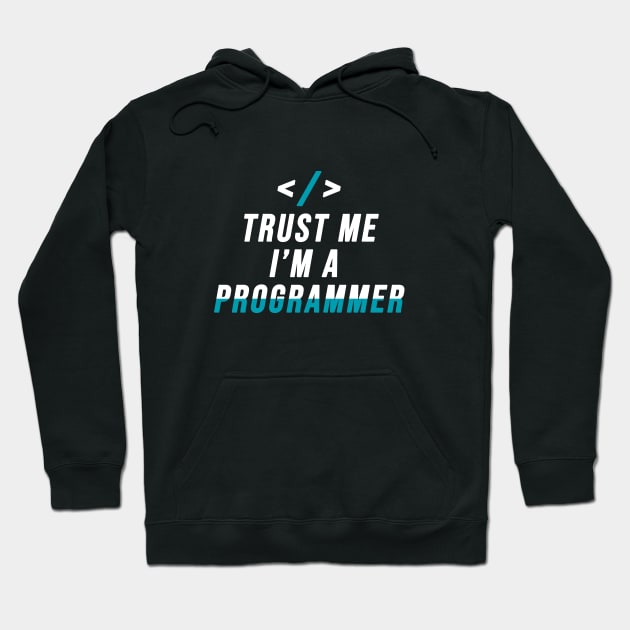 Trust Me I'M A Programmer Hoodie by Printnation